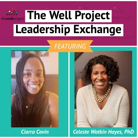Headshots of Ciarra Covin and Celeste Watkins-Hay with words "The Well Project Leadership Exchange".
