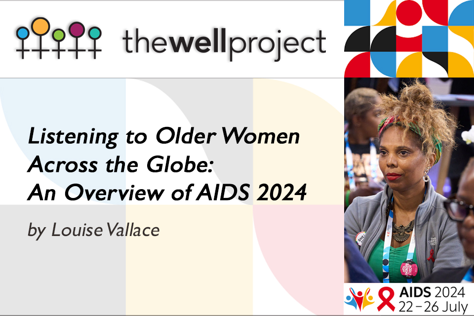 Louise Vallace with logos for AIDS 2024 and The Well Project.