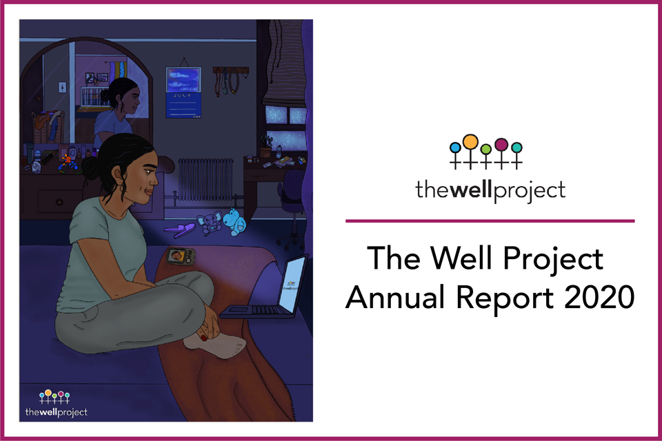 The Well Project Annual Report 2020 with art of a woman sitting on bed with a laptop by Farah Jeune.
