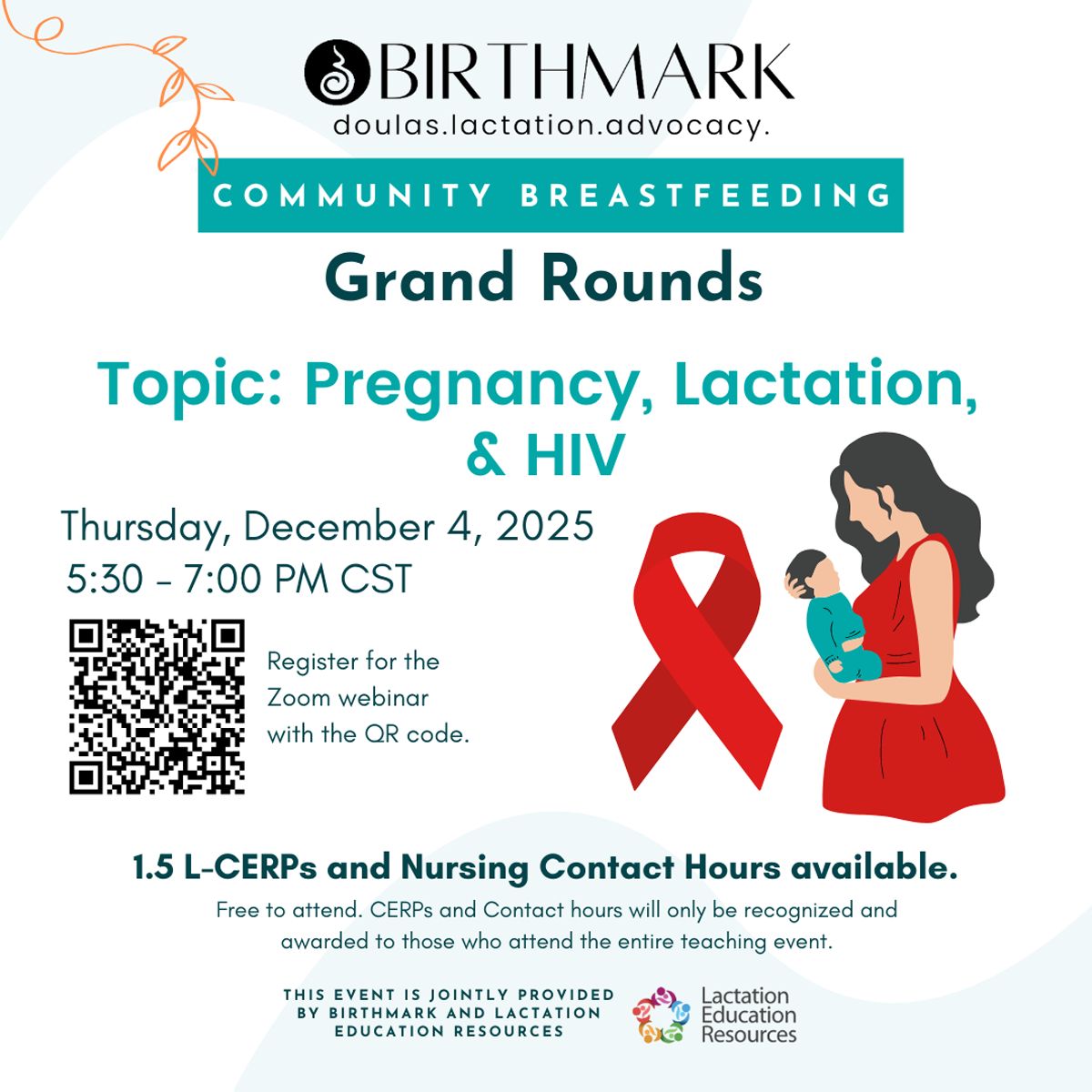 Flyer for Community Breastfeeding Grand Rounds: Pregnancy, Lactation, &amp; HIV.