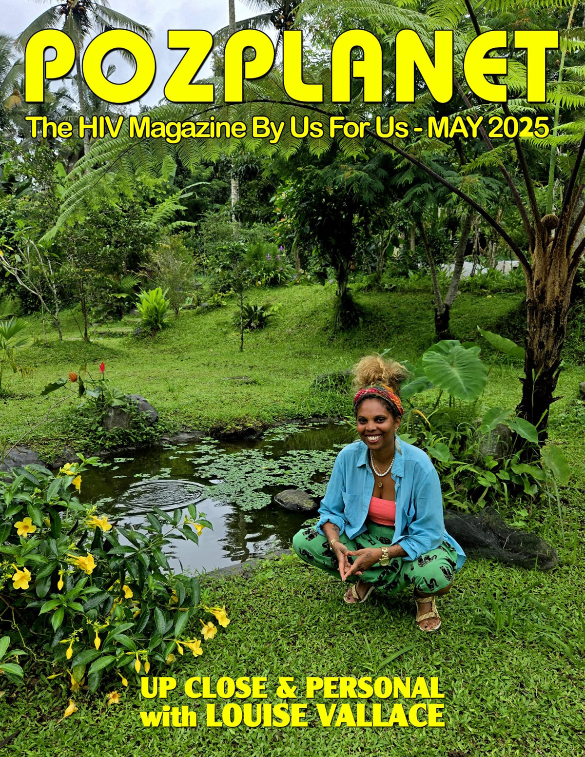 Cover of PozPlanet Magazine May 2025 Edition with Louise Vallace surrounded by greenery and a pond.