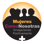 Siluetas de mujeres con texto que dice &quot;Mujeres como nosotras envejeciendo positivamente&quot;.