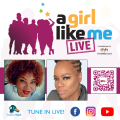 Flyer for A Girl Like Me LIVE event with headshots of Bridgette Picou and Dottie Rains-Dowdell, DHSc, as well as event details and a QR code to register.