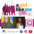 Flyer for A Girl Like Me LIVE event with headshots of Ciarra "Ci Ci" Brown and Louise Vallace, as well as event details and a QR code to register.