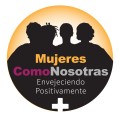 Siluetas de mujeres con texto que dice "Mujeres como nosotras envejeciendo positivamente".