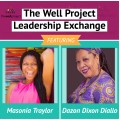 Headshots of Masonia Traylor & Dázon Dixon Diallo with words "The Well Project Leadership Exchange".