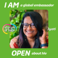 Jyoti Dhawale and words” I am a global ambassador; stories of hope; open about HIV”.