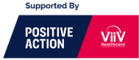 Graphic reading &quot;Supported by Positive Action / ViiV Healthcare&quot;.
