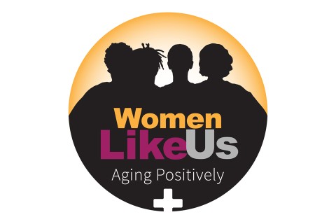 Silhouettes of women with text that reads "Women Like Us Aging Positively".